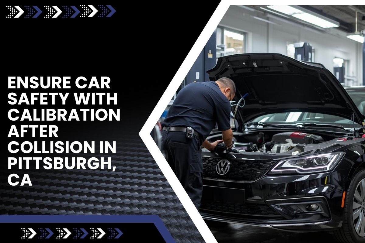 Calibration after collision in Pittsburg, CA for enhanced car safety.