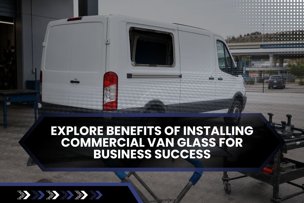 Commercial van glass service for a business vehicle in Hayward