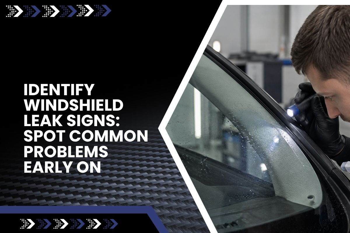 Technician checking windshield leak signs around the glass seal
